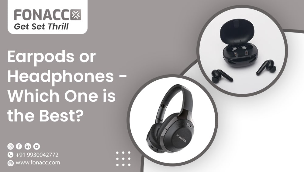 ﻿﻿﻿Earpods or Headphones: Which One is the Best for You?